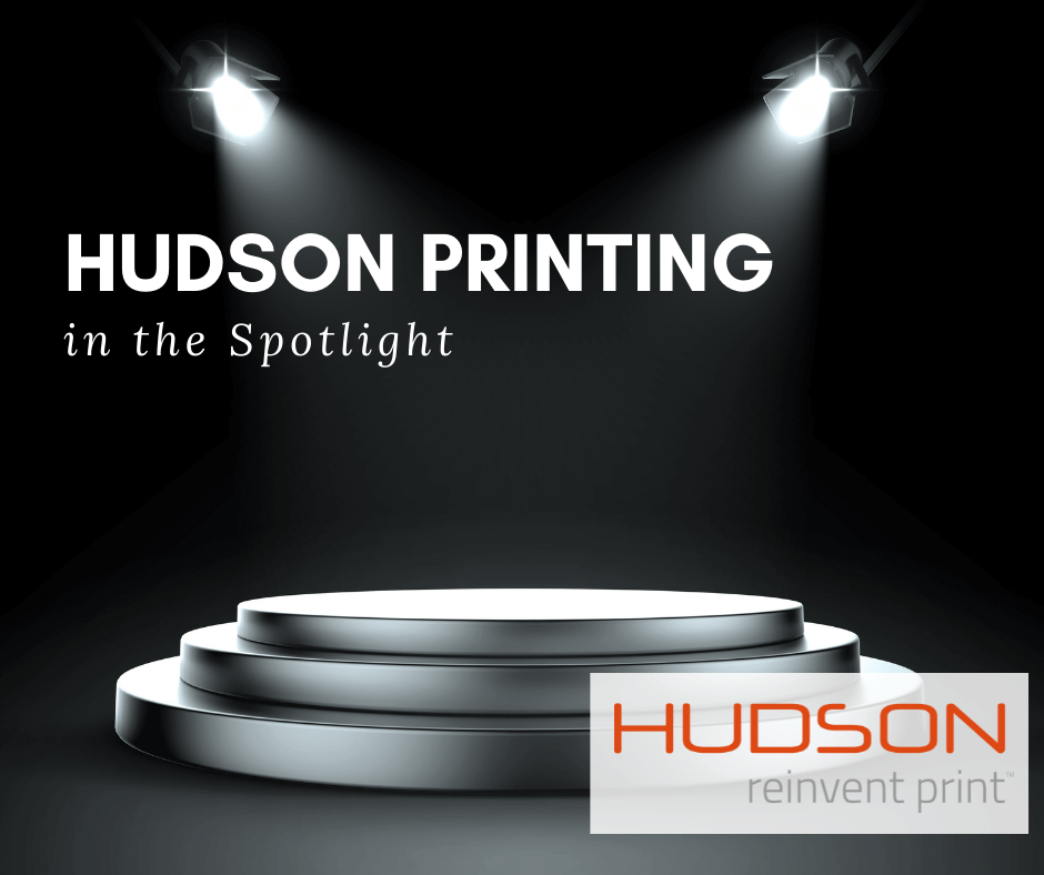 Hudson Printing in the Spotlight