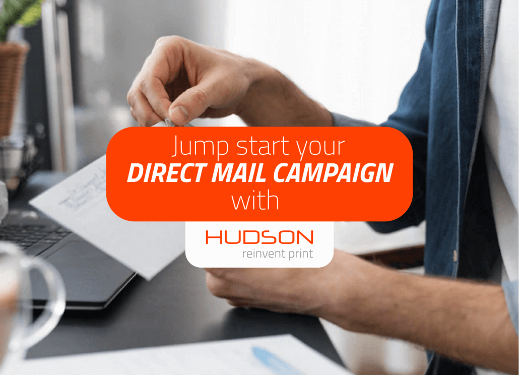 Jump Start Your Direct Mail Campaign with Hudson Printing