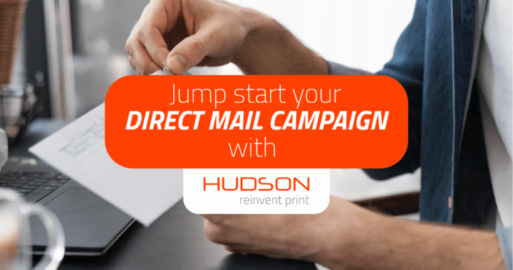 Jump Start Your Direct Mail Campaign with Hudson Printing