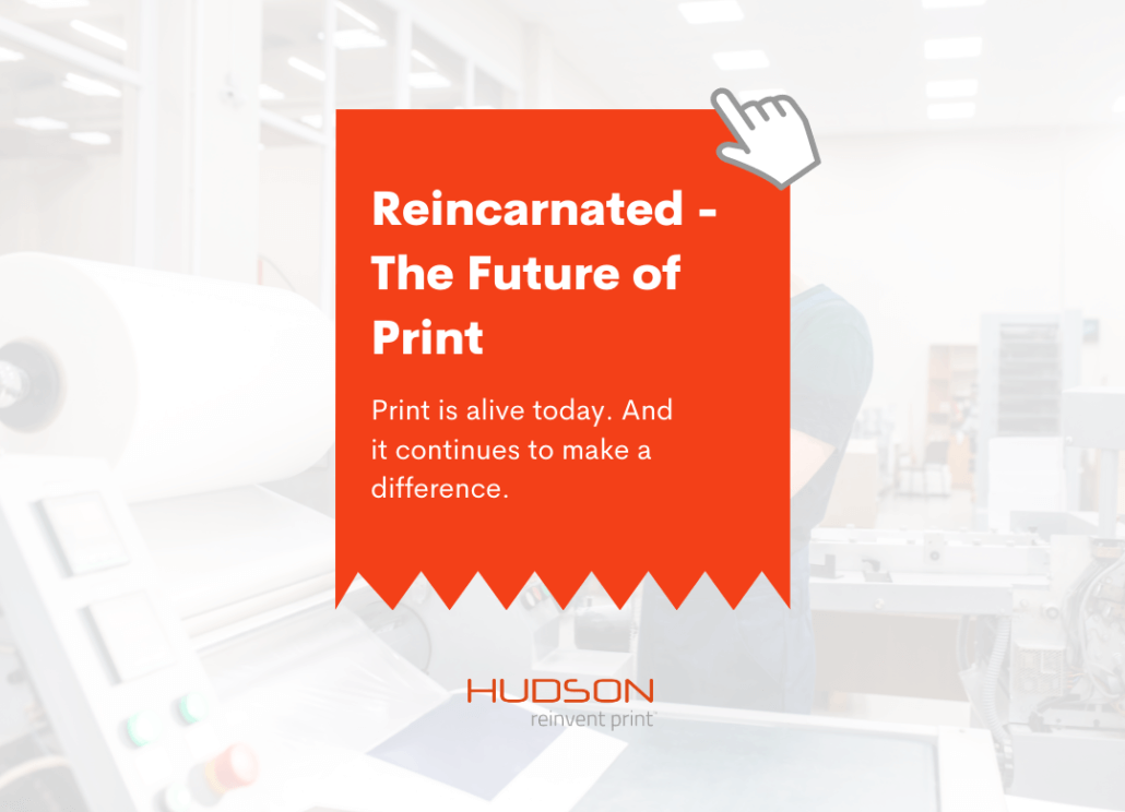 Reincarnated - the Future of Print