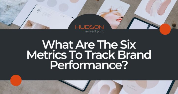 What Are The Six Metrics To Track Brand Performance?